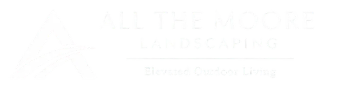 All The Moore Landscaping